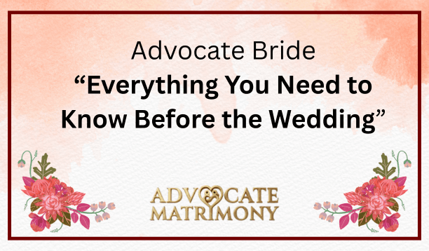 5 Essential Tips for Advocate Brides Balancing Career and Marriage